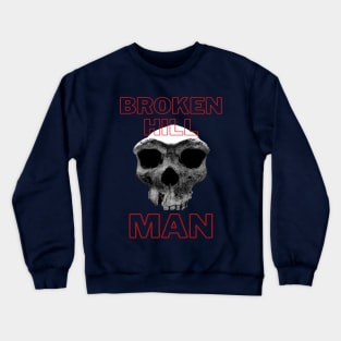 Broken Hill Man Palaeoanthropology specimen Crewneck Sweatshirt